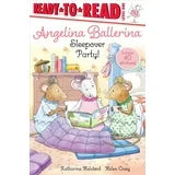 Angelina Ballerina: Sleepover Party! : Ready-to-Read Level 1 (Paperback)